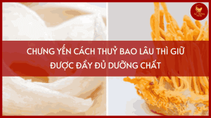 ảnh đại diện Chưng yến cách thuỷ bao lâu thì giữ được đầy đủ dưỡng chất
